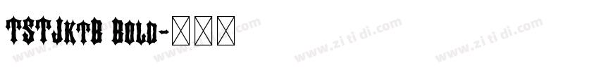 TSTJktB Bold字体转换